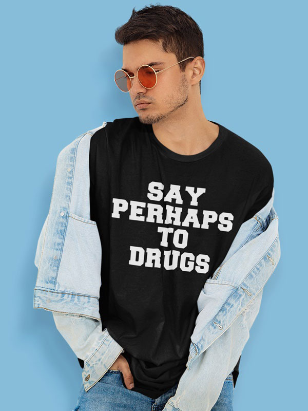 Say perhaps to drugs modelo