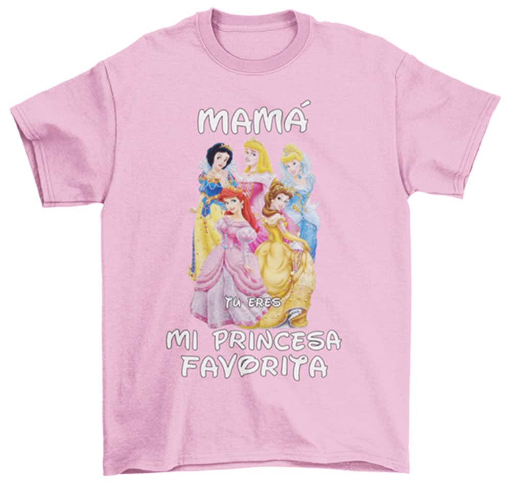 Camiseta mamá tu eres mi princesa favorita rosa