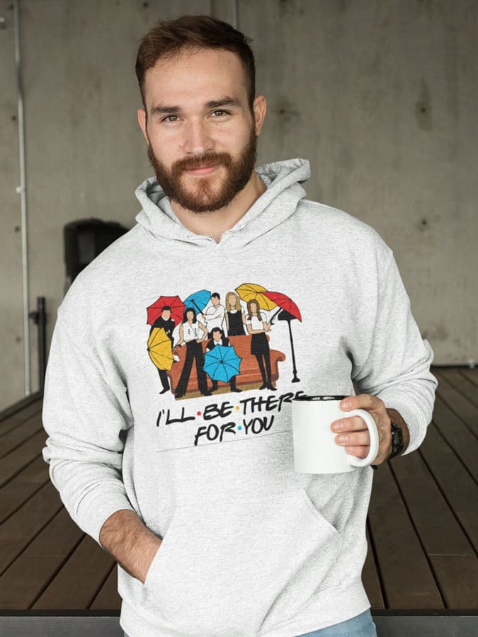 Sudadera Friends i´ll be there for you